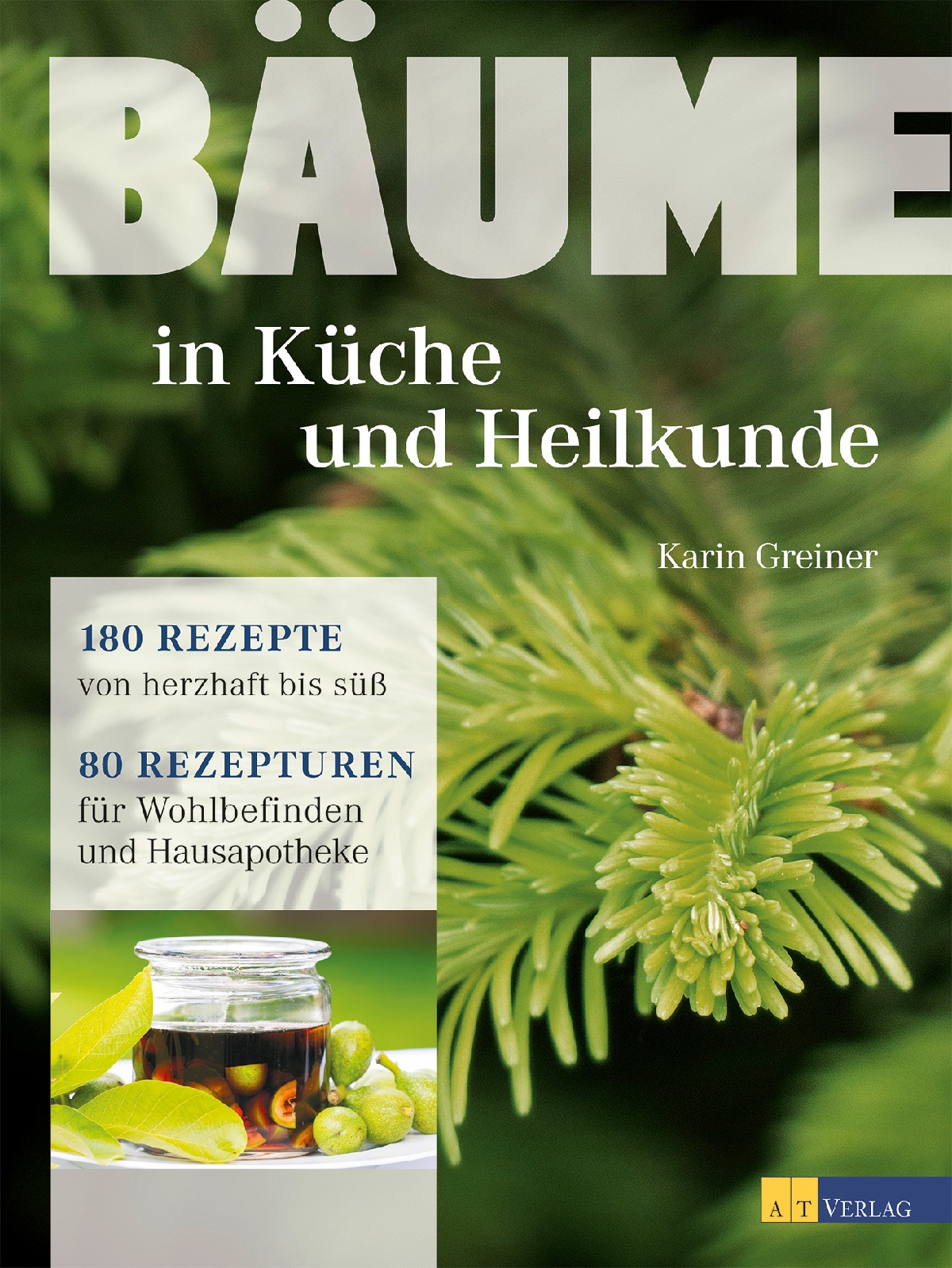 Cover Greiner Bäume in Küche und Heilkunde Cover Greiner Bäume in Küche und Heilkunde